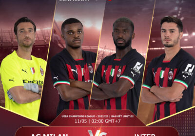 AC Milan vs Inter Milan – Nhận định lượt đi bán kết Champions League