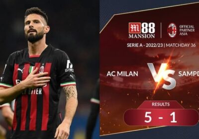 AC Milan 5-1 Sampdoria – Giroud lập hattrick truyền cảm hứng cho Top 4